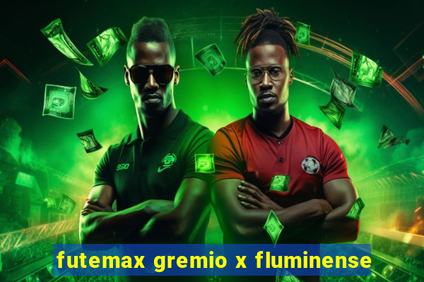 futemax gremio x fluminense